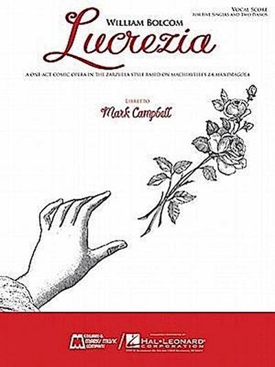 Lucrezia: A One-Act Comic Opera in the Zarzuela Style Based on Machiavelli’s La Mandragola Vocal Score