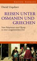 Reisen unter Osmanen und Griechen um 1830