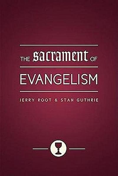 The Sacrament of Evangelism