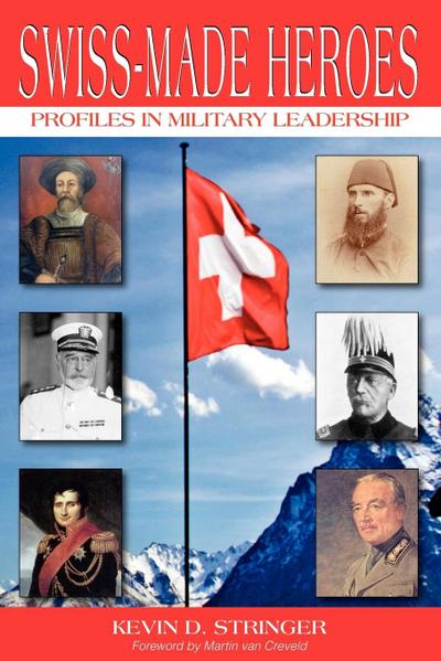Stringer, K: Swiss-Made Heroes