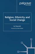 Religion, Ethnicity and Social Change