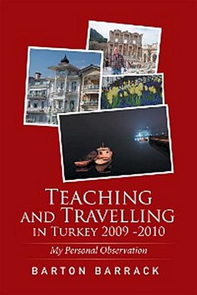 Teaching and Travelling in Turkey 2009 -2010