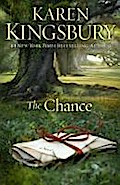 The Chance: A Novel Karen Kingsbury Author