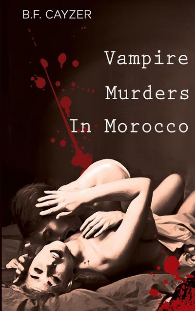 Cayzer, B: Vampire Murders in Morocco
