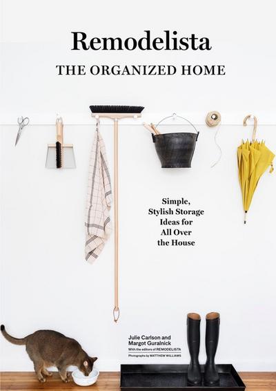 A Remodelista Manual: The Organized and Artful Home