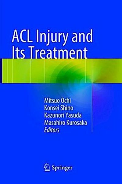 ACL Injury and  Its Treatment
