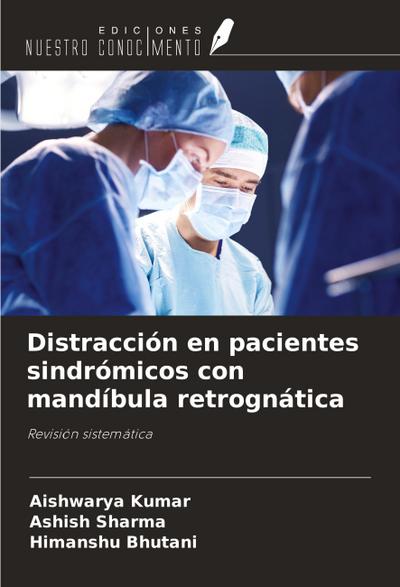 Distracción en pacientes sindrómicos con mandíbula retrognática