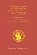 Der Wiener Kongress und seine Folgen - The Congress of Vienna and its Aftermaths.