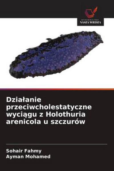 Dzia¿anie przeciwcholestatyczne wyci¿gu z Holothuria arenicola u szczurów