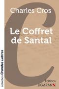 Le Coffret de Santal (grands caractères)