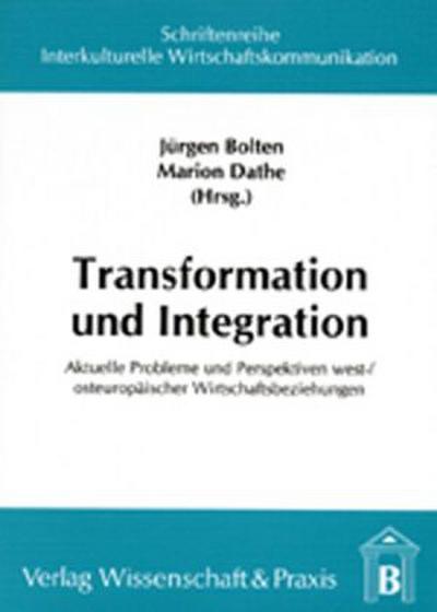 Transformation und Integration.