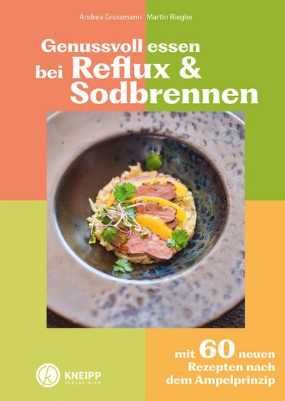 Genussvoll essen bei Reflux und Sodbrennen