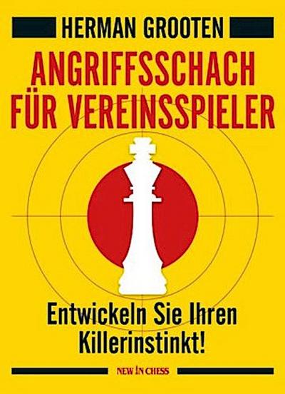 Angriffsschach für Vereinsspieler