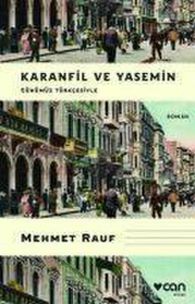 Karanfil ve Yasemin Günümüz Türkcesiyle