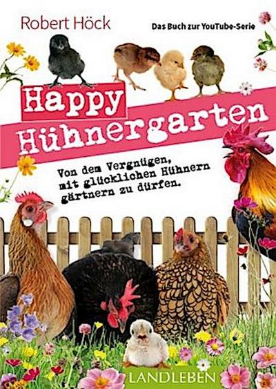 Happy Hühnergarten