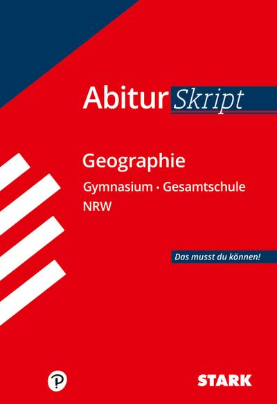 Abiturskript - Geographie Nordrhein-Westfalen