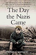 The Day the Nazis Came
