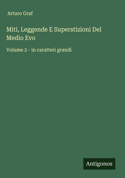 Miti, Leggende E Superstizioni Del Medio Evo