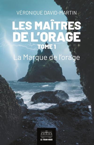 Les Maîtres de l’orage - Tome 1
