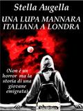 Una lupa mannara italiana a Londra