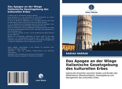 Das Apogee an der Wiege Italienische Gesetzgebung des kulturellen Erbes