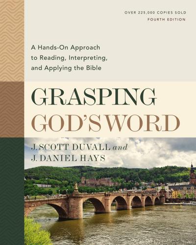 Grasping God’s Word, Fourth Edition