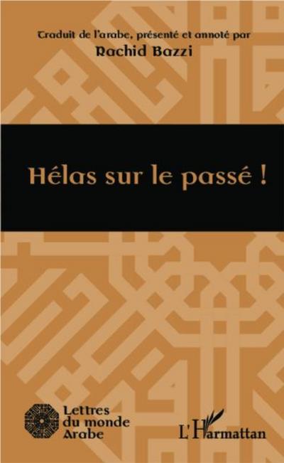 Helas sur le passe !