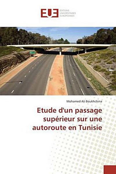Etude d’un passage supérieur sur une autoroute en Tunisie