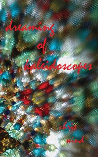 dreaming of kaleidoscopes