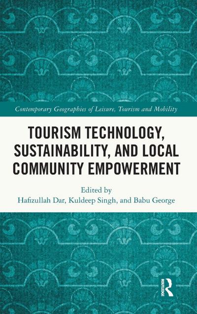 Tourism Technology, Sustainability, and Local Community Empowerment