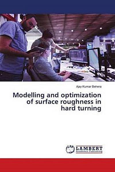 Modelling and optimization of surface roughness in hard turning