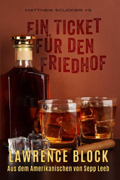 Ein Ticket für den Friedhof (Matthew Scudder, #8)