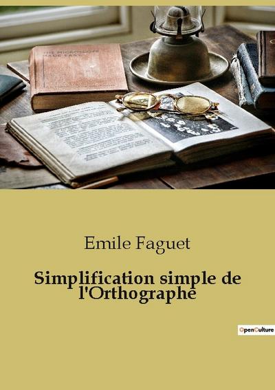 Simplification simple de l’Orthographe