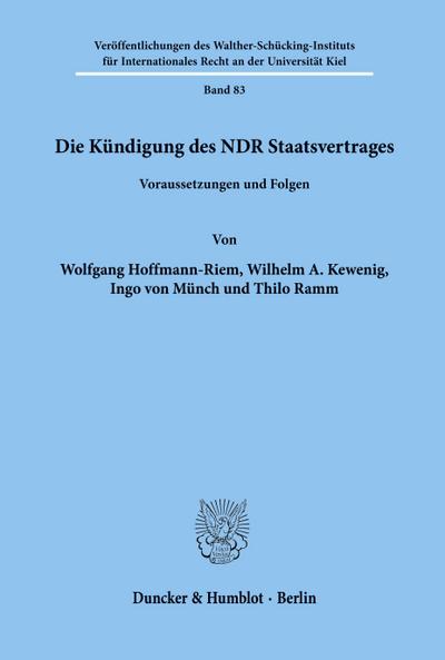 Die Kündigung des NDR Staatsvertrages.