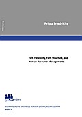 Firm Flexibility, Firm Structure, and Human Resource Management