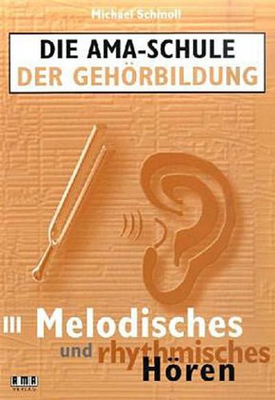 Die AMA-Schule der Gehörbildung