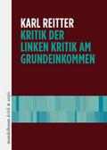 Kritik der linken Kritik am Grundeinkommen