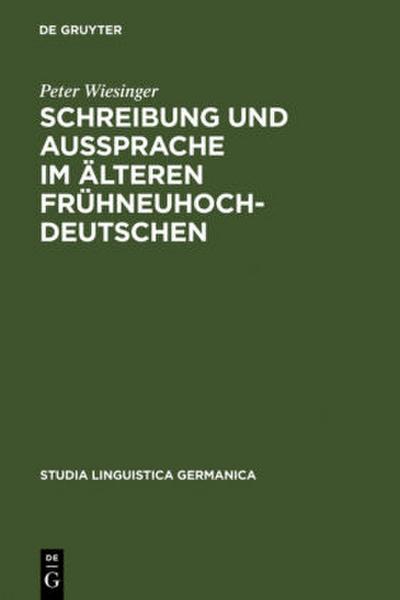 Schreibung und Aussprache im älteren Frühneuhochdeutschen