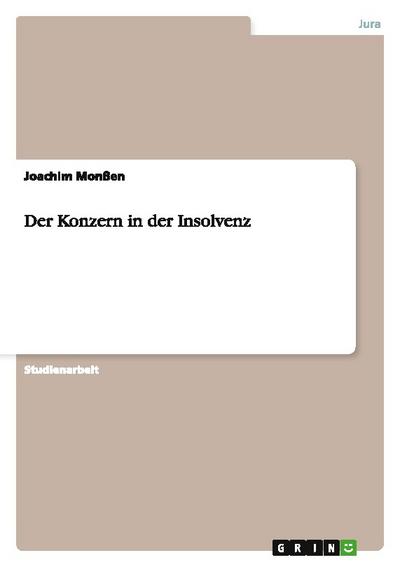 Der Konzern in der Insolvenz