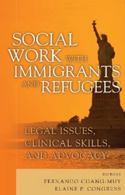 Social Work with Immigrants and Refugees