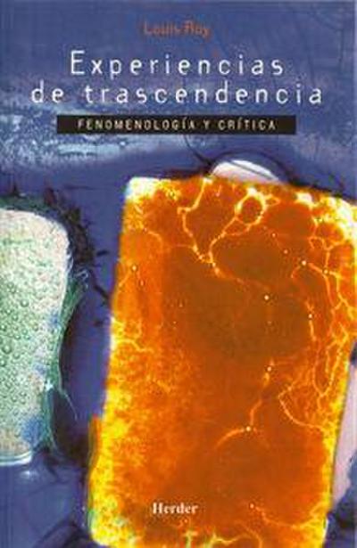 Experiencias de trascendencia : fenomenología y crítica