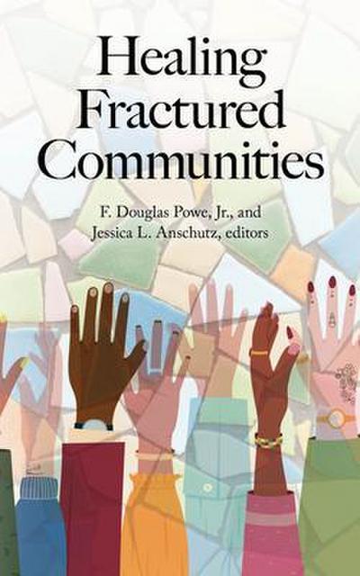 Healing Fractured Communities