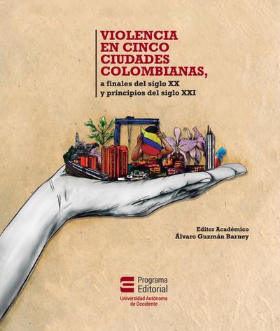 Violencia en cinco ciudades colombianas