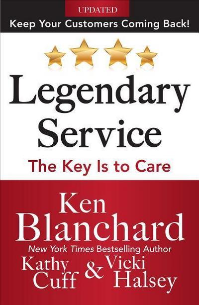 Legendary Service: The Key Is to Care