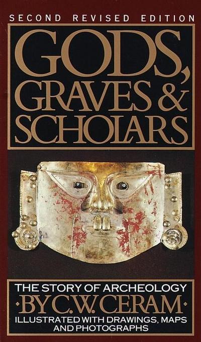 Gods, Graves & Scholars