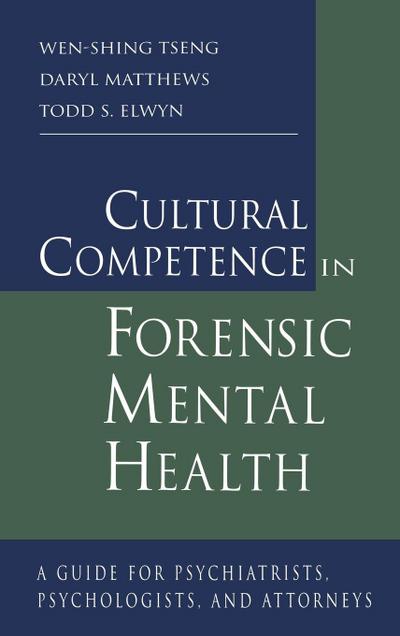 Cultural Competence in Forensic Mental Health