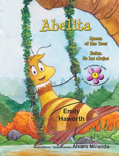 Abelita: Queen of the Bees * Reina de las abejas