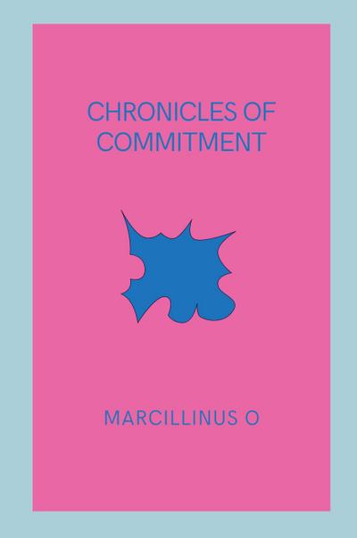 O, M: Chronicles of Commitment