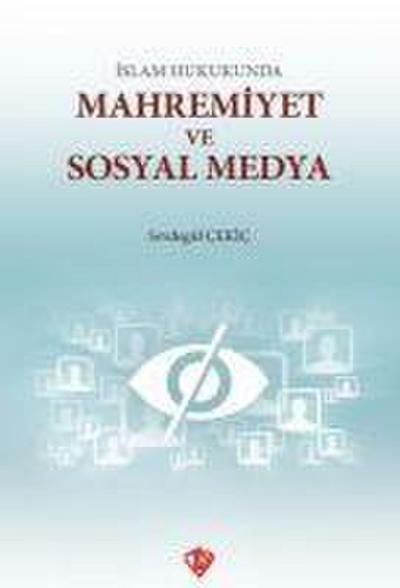 Islam Hukukunda Mahremiyet ve Sosyal Medya