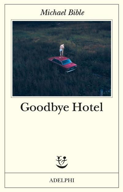 Goodbye Hotel